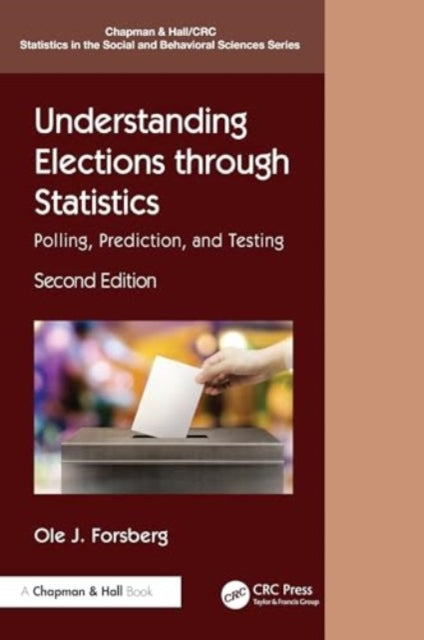 Understanding Elections through Statistics: Polling, Prediction, and Testing