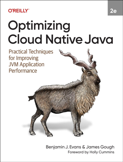 Optimizing Cloud Native Java: Practical Techniques for Improving Jvm Application Performance