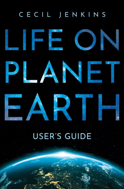 Life on Planet Earth: User's Guide