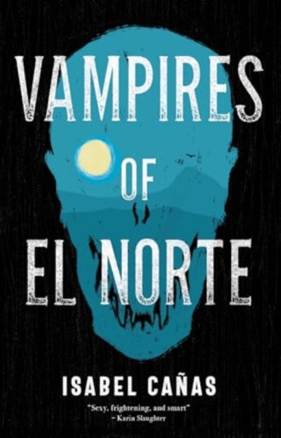 Vampires of El Norte