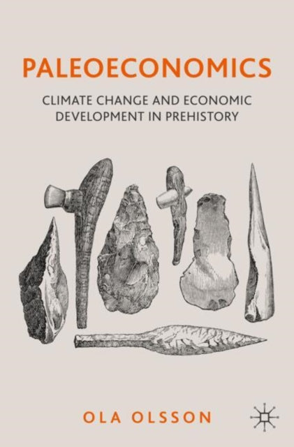 Paleoeconomics: Climate Change and Economic Development in Prehistory