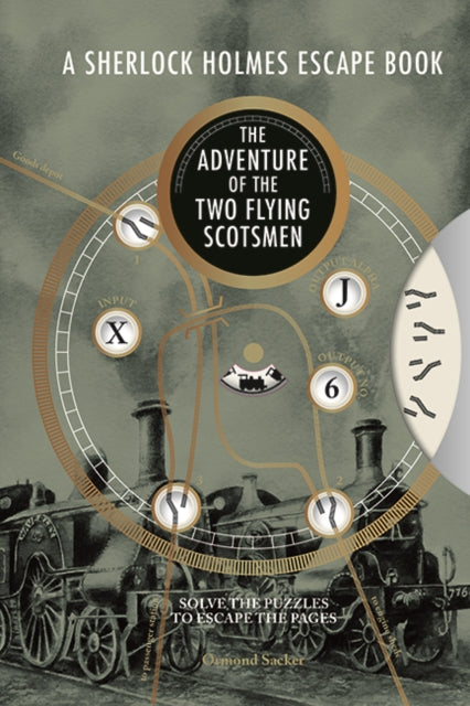 A Sherlock Holmes Escape Book: The Adventure of the Two Flying Scotsmen: Solve the Puzzles to Escape the Pages