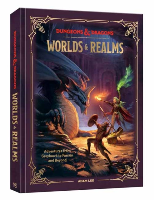 Dungeons & Dragons Worlds & Realms: Adventures from Greyhawk to Faerun and Beyond