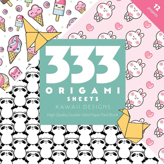 333 Origami Sheets Kawaii Designs: High-Quality Double-Sided Paper Pack Book