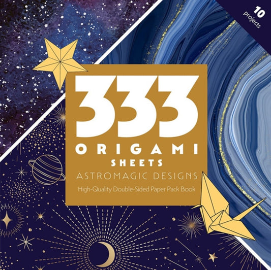 333 Origami Sheets AstroMagic Designs: High-Quality Double-Sided Paper Pack Book