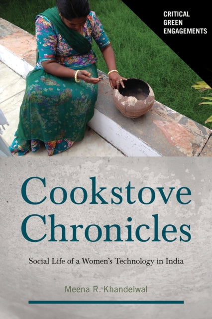 Cookstove Chronicles: Social Life of a Women's Technology in India