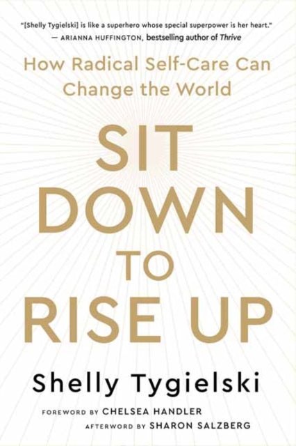 Sit Down to Rise Up: How Radical Self-Care Can Change the World