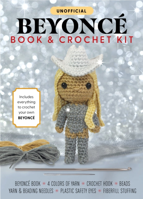 Unofficial Beyonce Book and Crochet Kit: Includes Everything to Crochet Your Own Beyonce - Beyonce Book, 4 Colors of Yarn, Crochet Hook, Beads, Yarn and Beading Needles, Plastic Safety Eyes, Fiberfill Stuffing