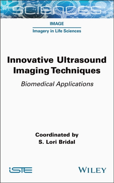 Innovative Ultrasound Imaging Techniques: Biomedical Applications