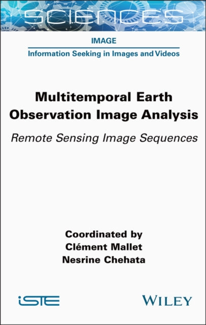 Multitemporal Earth Observation Image Analysis: Remote Sensing Image Sequences