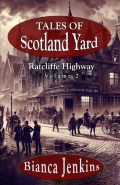 Tales of Scotland Yard: Ratcliffe Highway