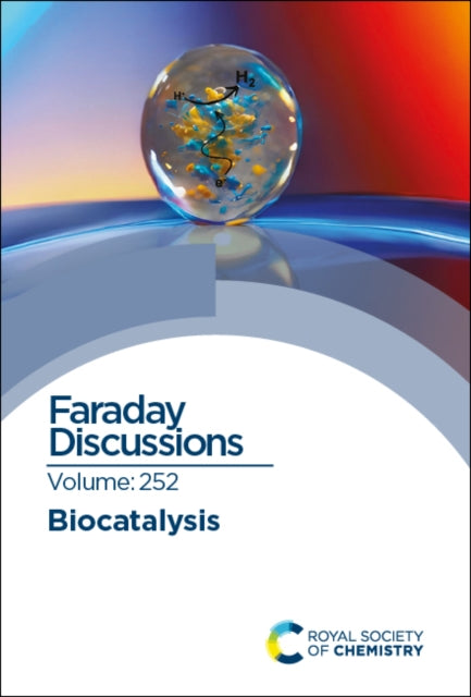 Biocatalysis: Faraday Discussion 252