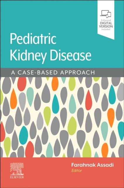 Assadi/Pediatric Kidney Disease: A Case-Based Approach