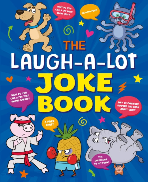 The Laugh-a-Lot Joke Book: Over 1,000 Eye-Wateringly Funny Jokes!