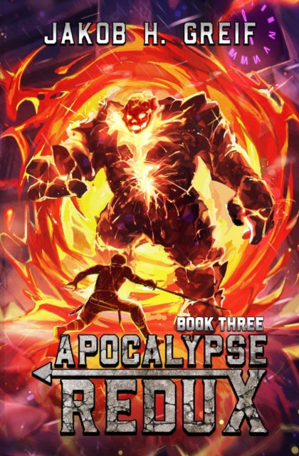 Apocalypse Redux - Book Three: A LitRPG Time Regression Adventure