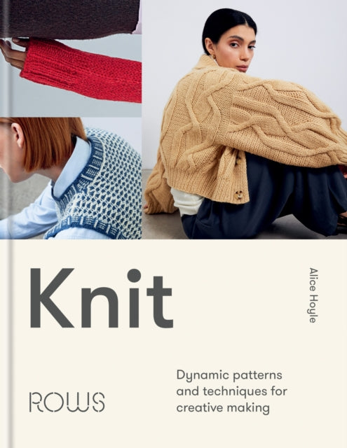 Knit: Dynamic patterns and techniques for creative making