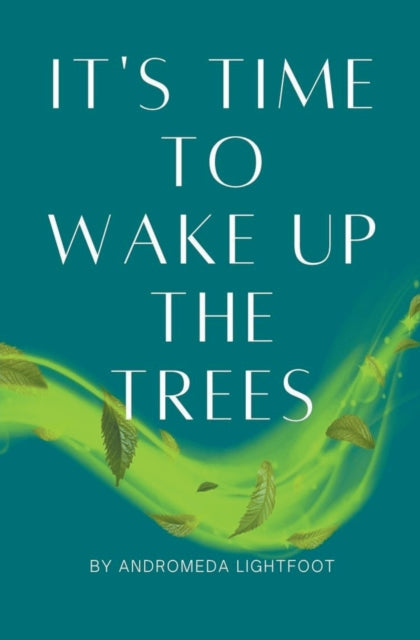 It's Time to Wake up the Trees