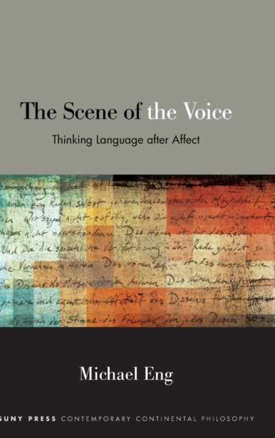 The Scene of the Voice: Thinking Language after Affect