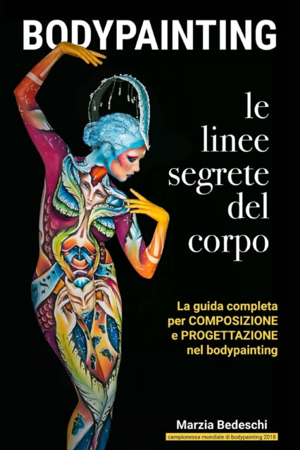 Bodypainting: Le Linee Segrete del Corpo