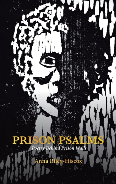 Prison Psalms: Poetry Behind Prison Walls