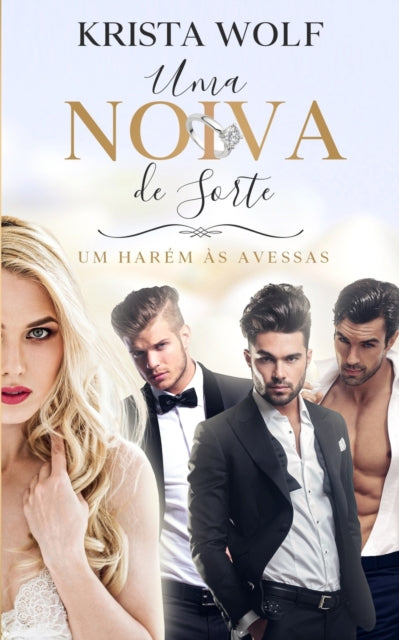 Uma Noiva de Sorte: Um Harem as Avessas