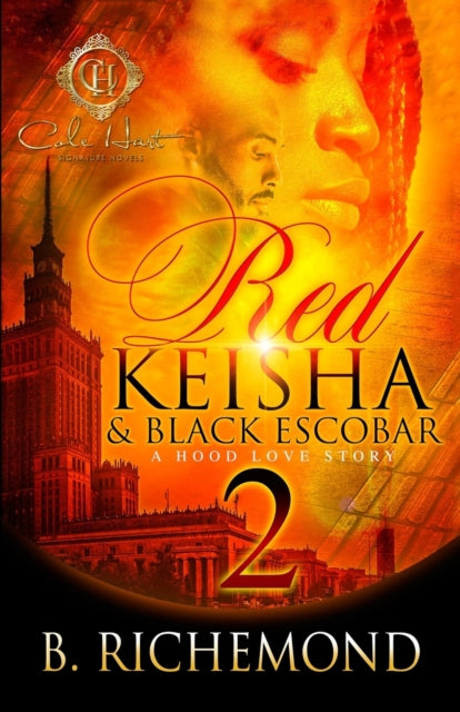 Red Keisha & Black Escobar 2: A Hood Love Story