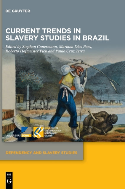 Current Trends in Slavery Studies in Brazil