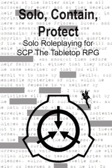 Solo, Contain, Protect: Solo Roleplaying SCP - The Tabletop RPG