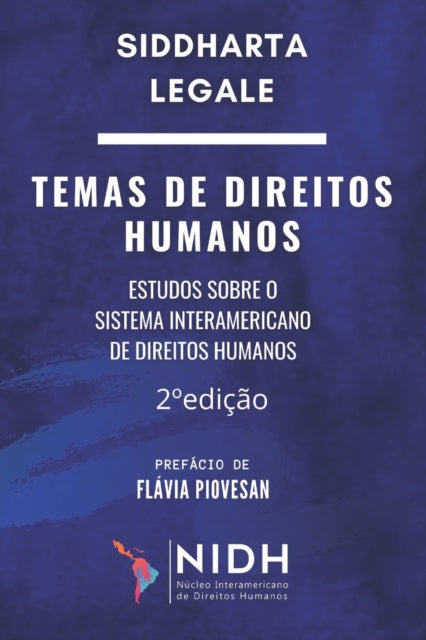 2 Ed. - TEMAS DE DIREITOS HUMANOS: Estudos Sobre O Sistema Interamericano de Direitos Humanos