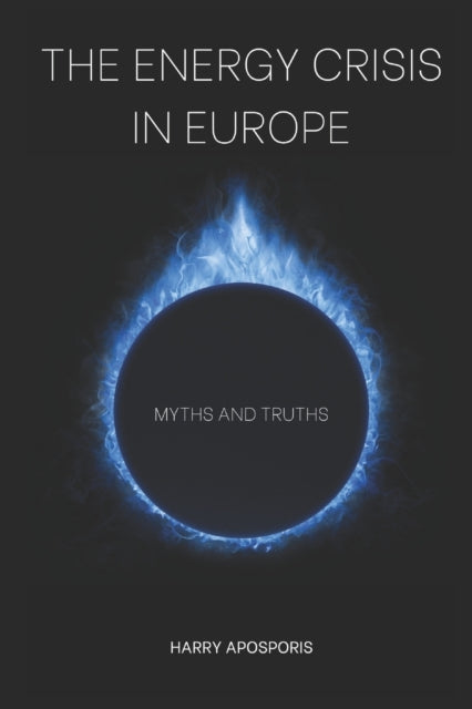 The Energy Crisis in Europe: Myths and Truths