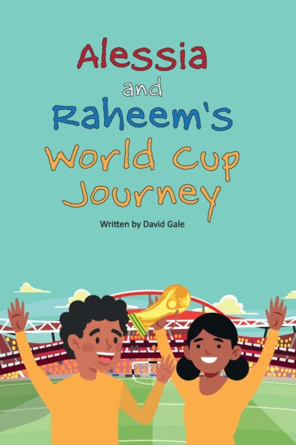 Alessia and Raheem's World Cup Journey