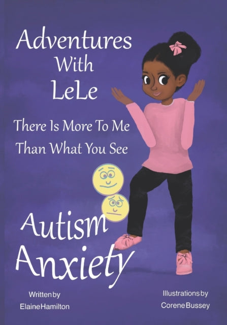 Adventures With LeLe: There Is More To Me Than What You See: Autism & Anxiety