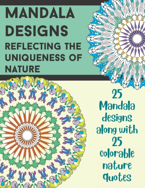 Mandala Designs: Reflecting the Uniqueness of Nature