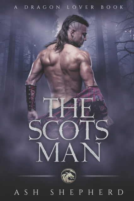 The Scots Man: A Dragon Love