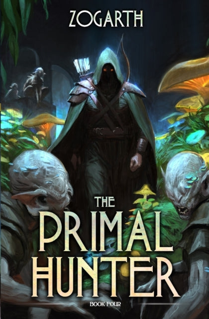 Primal Hunter 4: A LitRPG Adventure