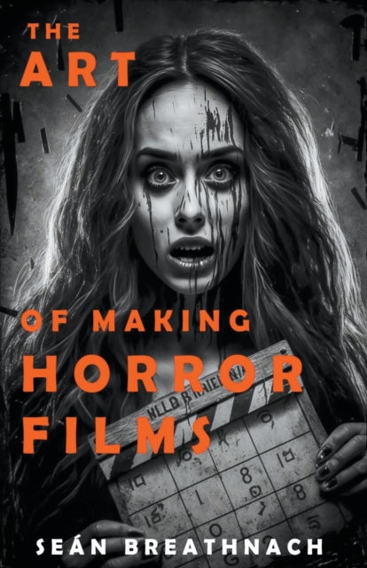 The Art of Making Horror Films