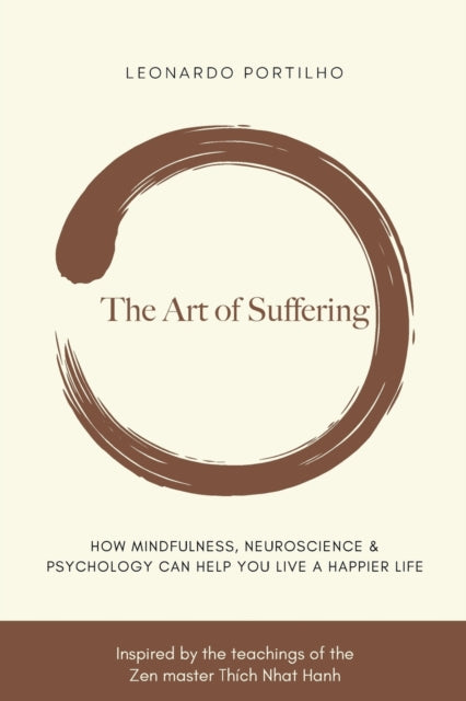 The Art of Suffering: Learn how to suffer and suffer less