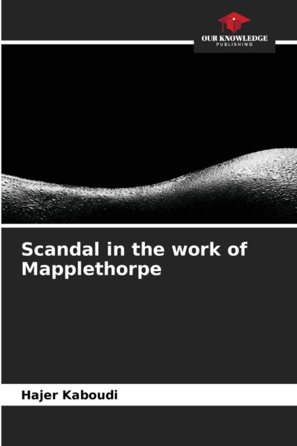 Scandal in the work of Mapplethorpe