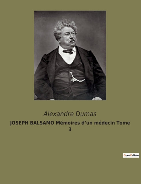 JOSEPH BALSAMO Memoires d'un medecin Tome 3