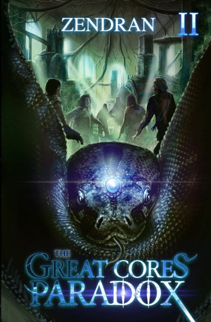 The Great Core's Paradox 2: A LitRPG Adventure