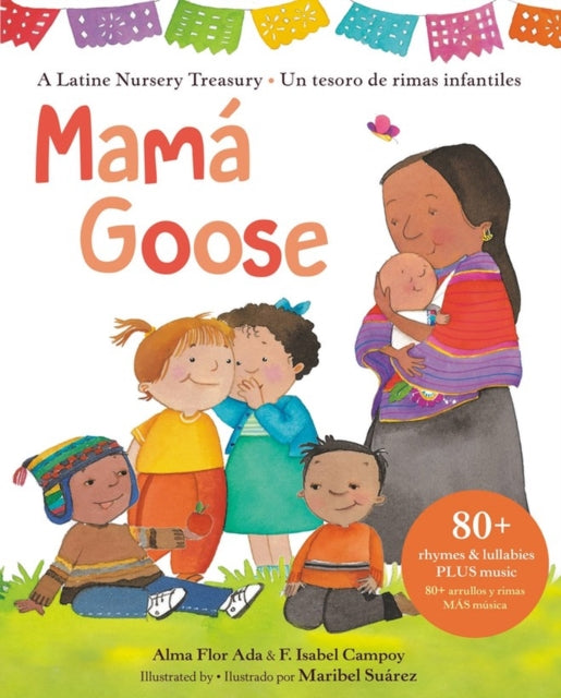 Mama Goose: A Latine Nursery Treasury / Un Tesoro de Rimas Infantiles (Bilingual)