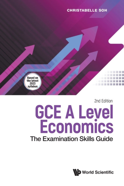 Gce A Level Economics: The Examination Skills Guide