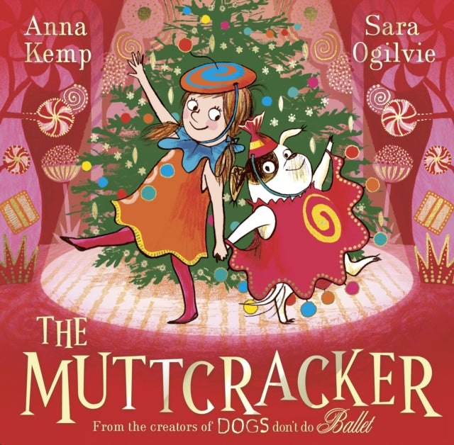 The Muttcracker: a Christmas cracker from the creators of Dogs Don't Do Ballet