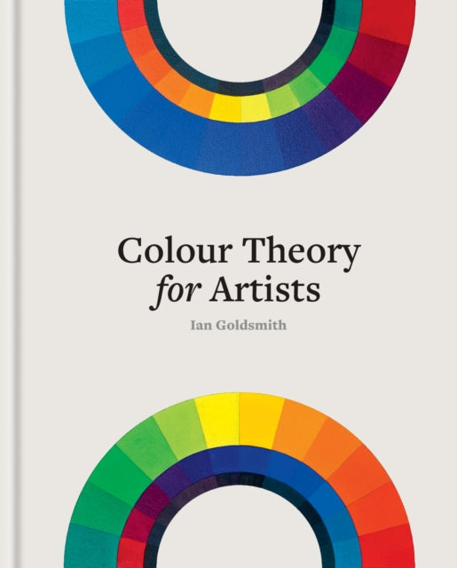 Colour Theory for Artists: Everything you need to know about working with colour