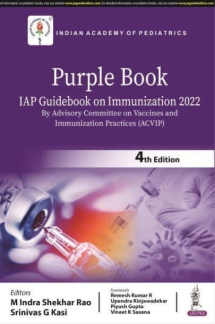 Purple Book: IAP Guidebook on Immunization 2022: (By Advisory Committee on Vaccines and Immunization Practices (ACVIP)