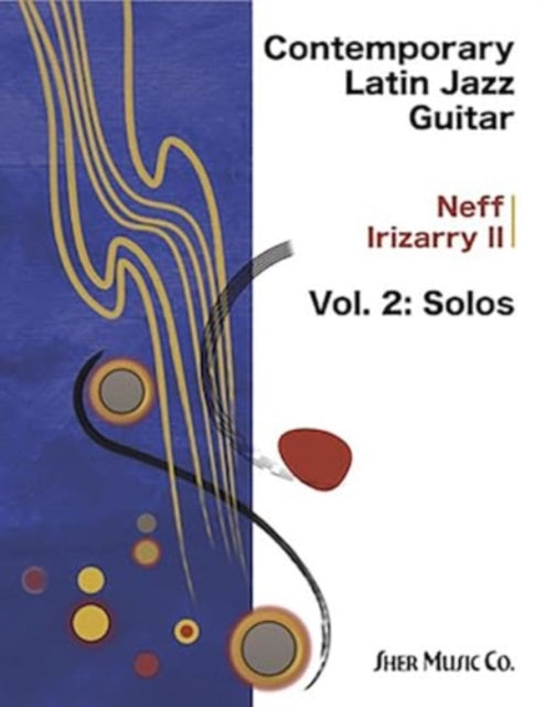 Contemporary Latin Jazz Guitar Vol.2