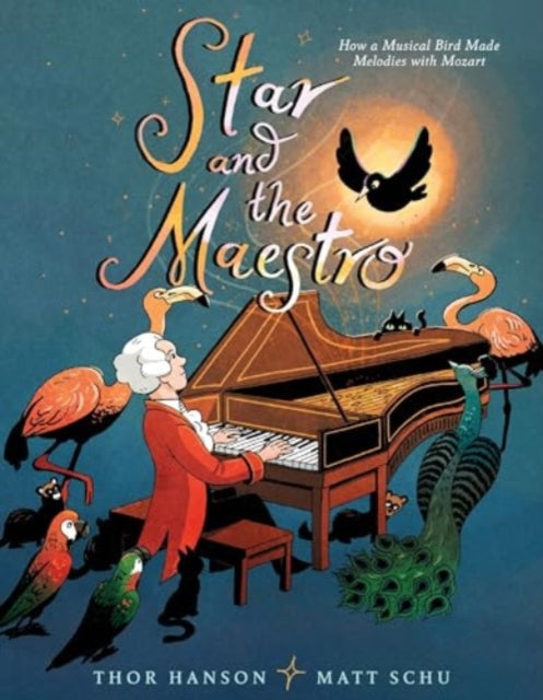 Star and the Maestro: How a Musical Bird Made Melodies with Mozart