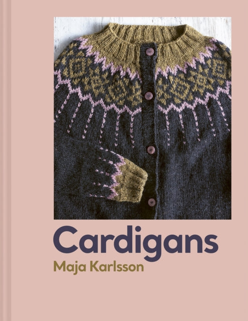 Cardigans: 20 knitting patterns for every season