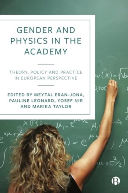 Gender and Physics in the Academy: Theory, Policy and Practice in European Perspective