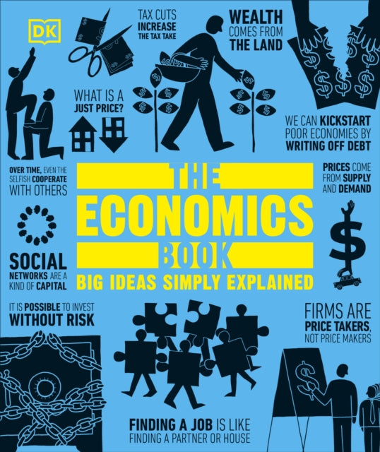 The Economics Book: Big Ideas Simply Explained